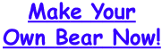 Let's Make A Bear!
